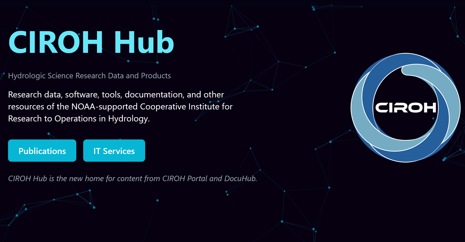 CIROH Hub: Your New Central Home for CIROH Research, Tools, and Community Resources